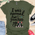 I was normal two frenchies ago - V4 - Cute Graphic T-Shirt